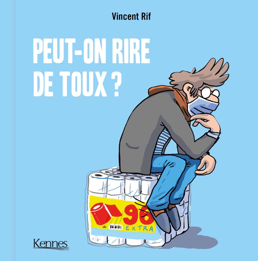 couverture du livre peut-on rire de toux de Vincent Rif aux Editions Kennes
