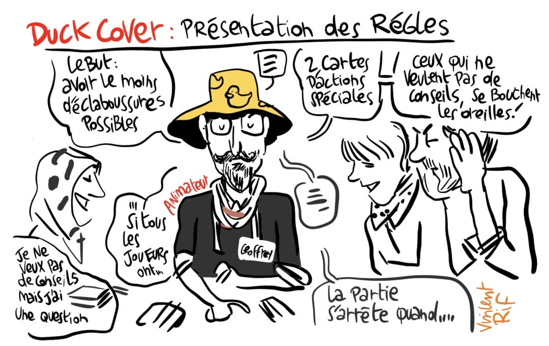 facilitation graphique pour un wokshop sur la règle du jeu - duck cover